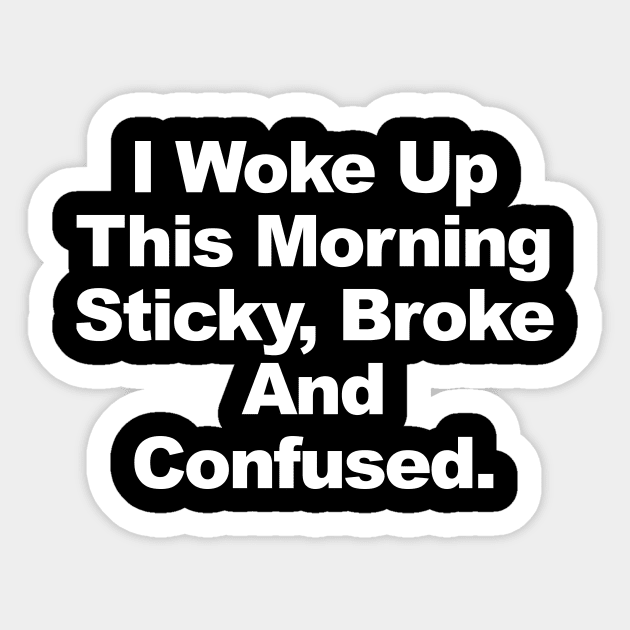 Sticky and Confused Sticker by TheCosmicTradingPost